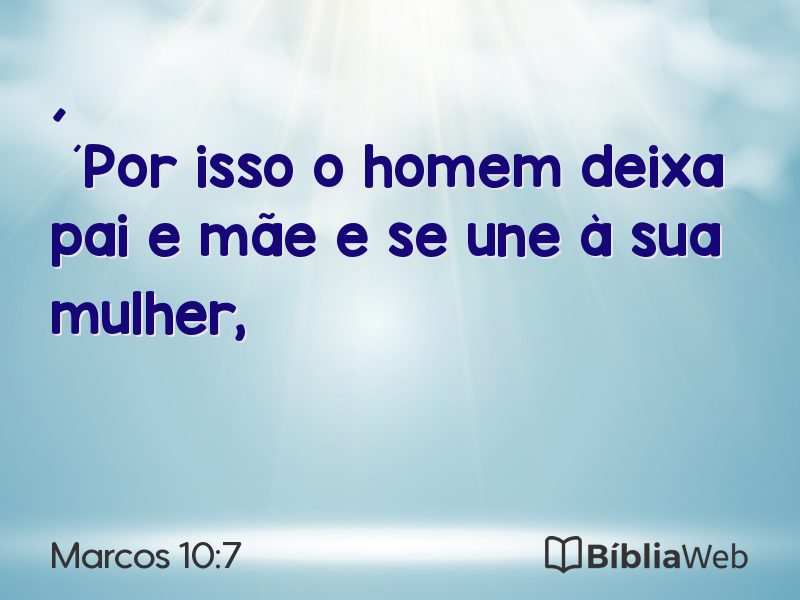 Marcos 10:7 em imagem para compartilhar