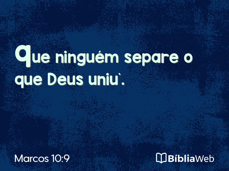 Marcos 10:9 em imagem para compartilhar