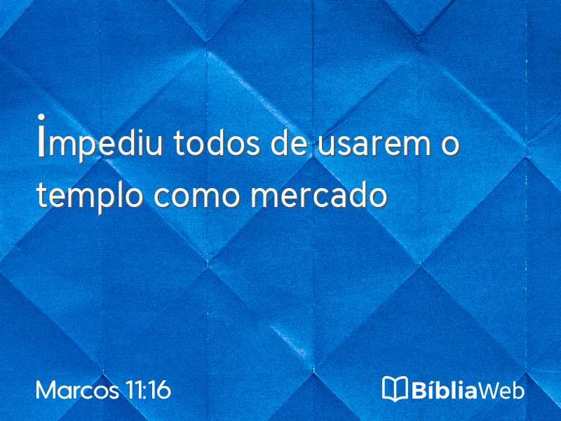 Marcos 11:16 em imagem para compartilhar