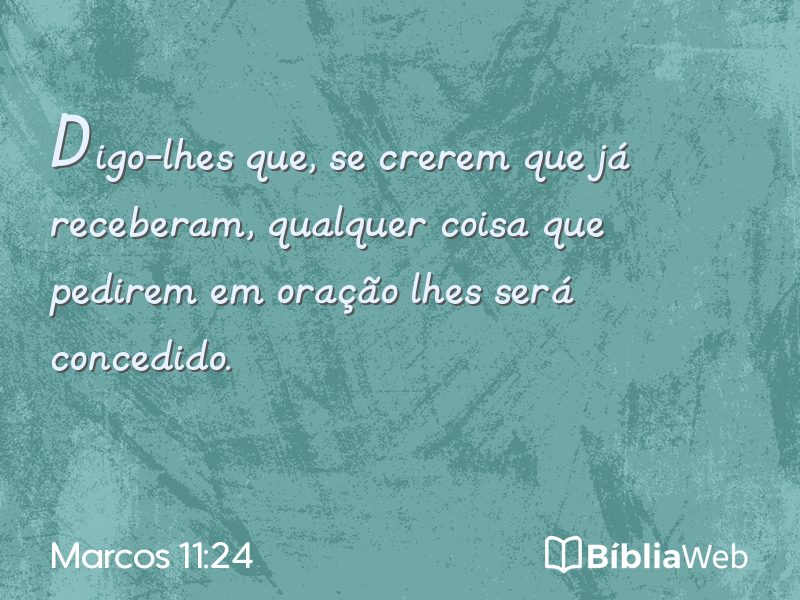 Marcos 11:24 em imagem para compartilhar