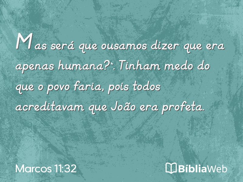 Marcos 11:32 em imagem para compartilhar