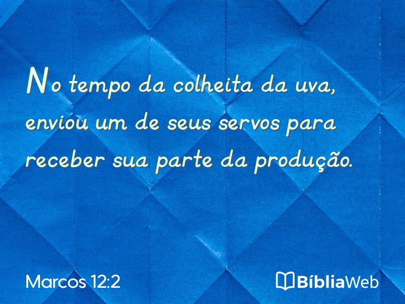 Marcos 12:2 em imagem para compartilhar