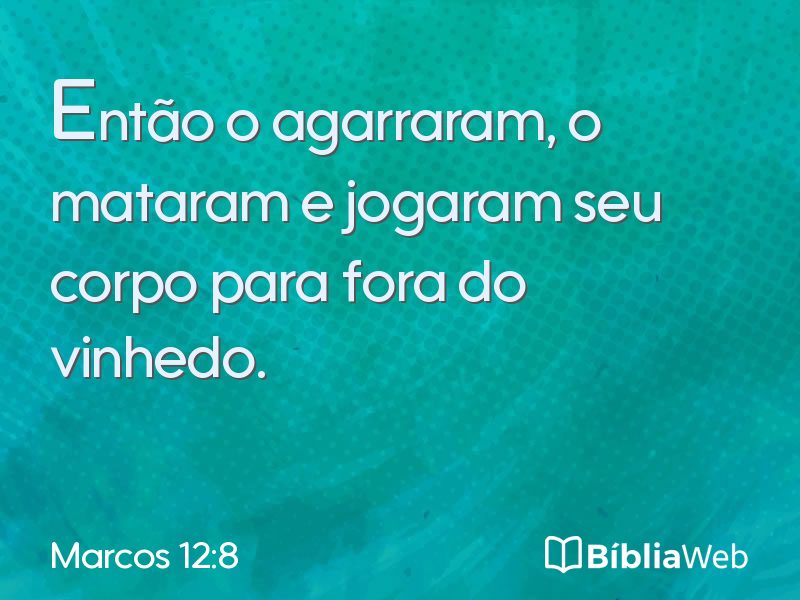 Marcos 12:8 em imagem para compartilhar