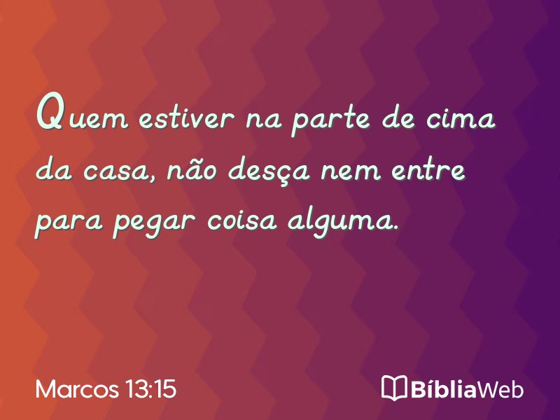 Marcos 13:15 em imagem para compartilhar