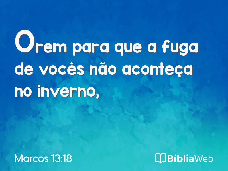 Marcos 13:18 em imagem para compartilhar