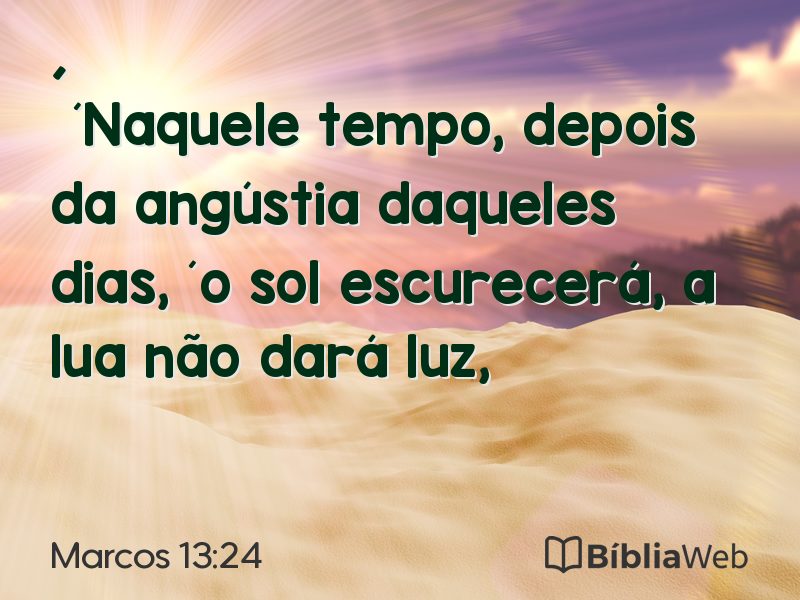 Marcos 13:24 em imagem para compartilhar
