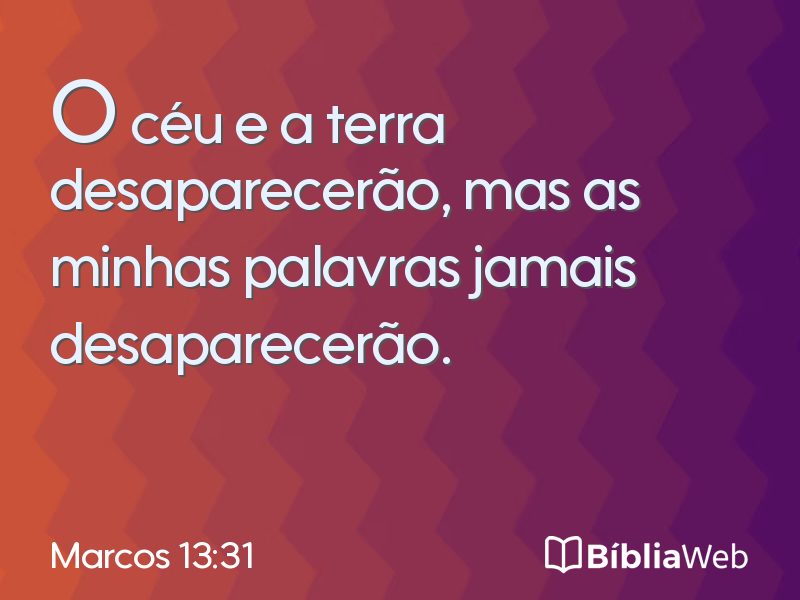 Marcos 13:31 em imagem para compartilhar