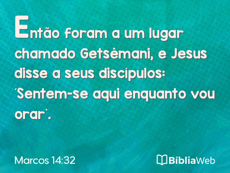 Marcos 14:32 em imagem para compartilhar