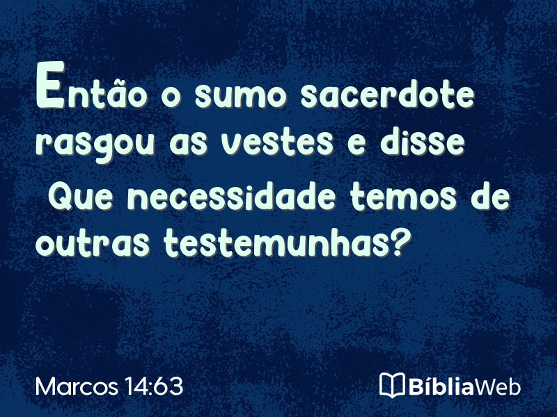 Marcos 14:63 em imagem para compartilhar