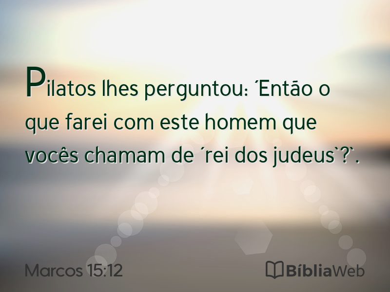 Marcos 15:12 em imagem para compartilhar