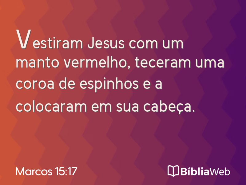 Marcos 15:17 em imagem para compartilhar