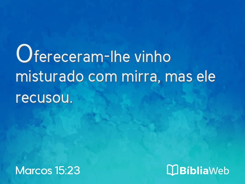 Marcos 15:23 em imagem para compartilhar