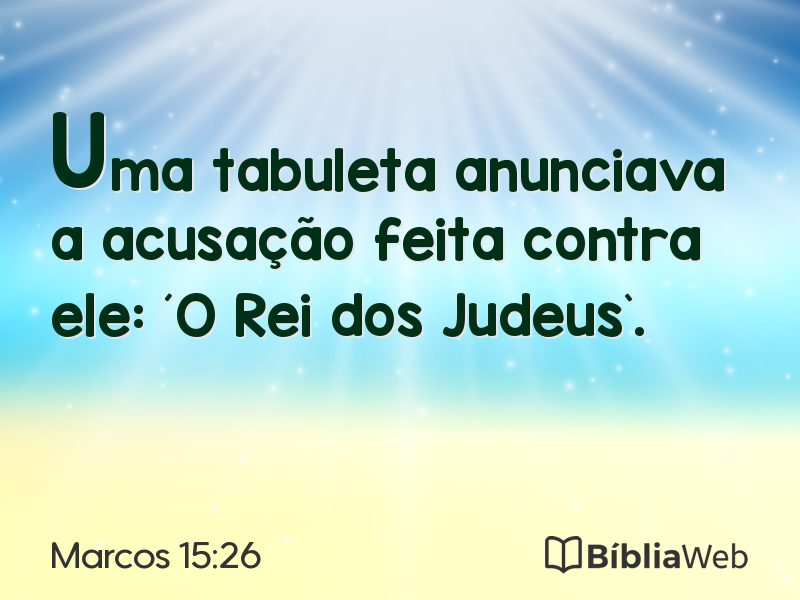 Marcos 15:26 em imagem para compartilhar
