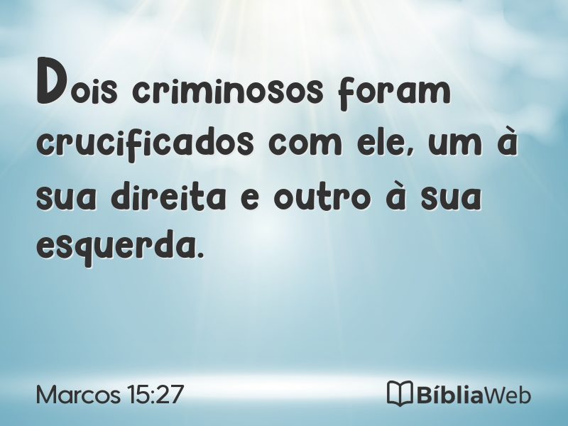 Marcos 15:27 em imagem para compartilhar