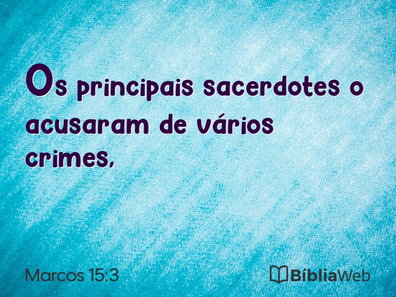 Marcos 15:3 em imagem para compartilhar