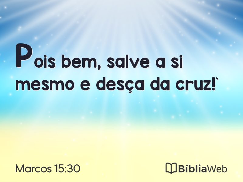 Marcos 15:30 em imagem para compartilhar