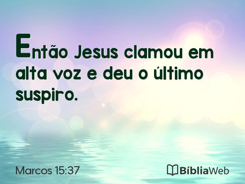 Marcos 15:37 em imagem para compartilhar