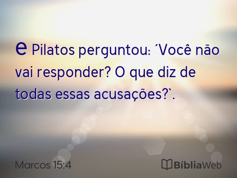 Marcos 15:4 em imagem para compartilhar