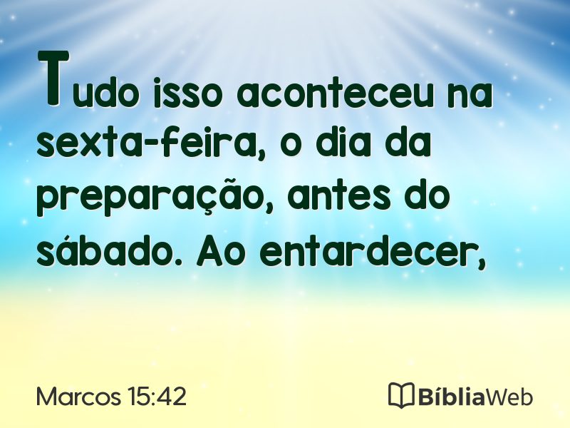 Marcos 15:42 em imagem para compartilhar