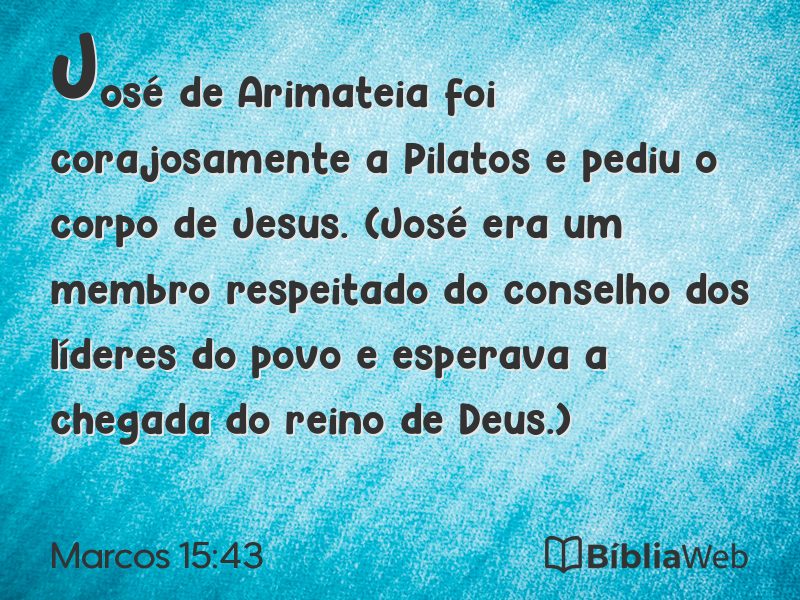 Marcos 15:43 em imagem para compartilhar