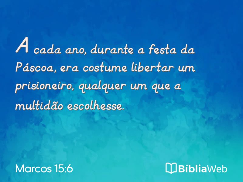 Marcos 15:6 em imagem para compartilhar