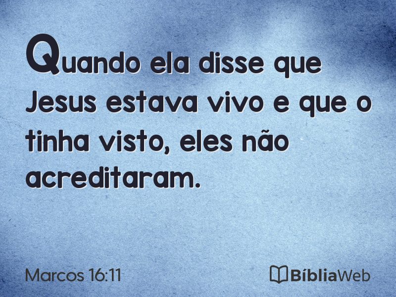 Marcos 16:11 em imagem para compartilhar