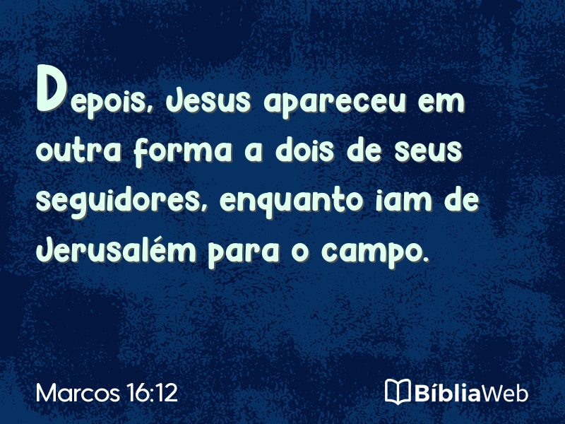 Marcos 16:12 em imagem para compartilhar