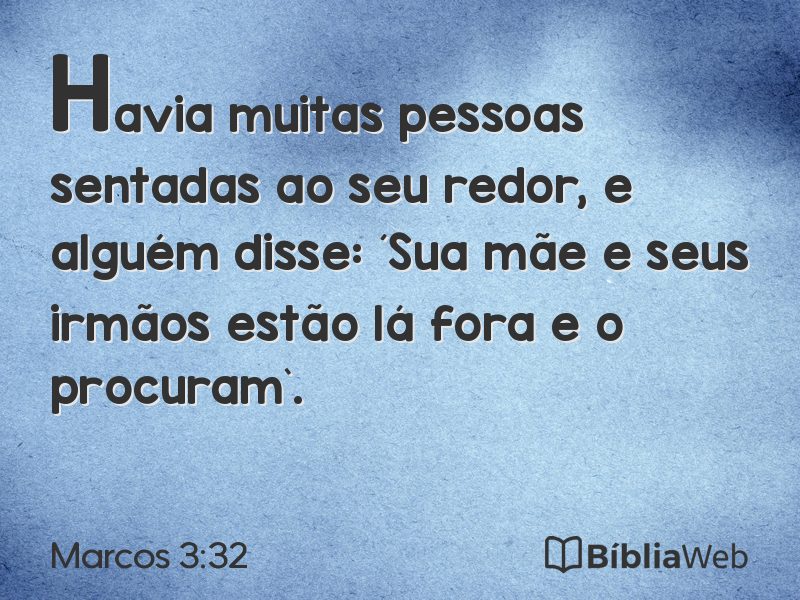 Marcos 3:32 em imagem para compartilhar
