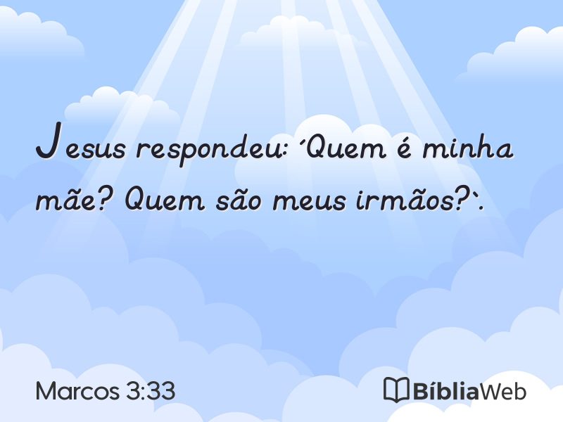 Marcos 3:33 em imagem para compartilhar