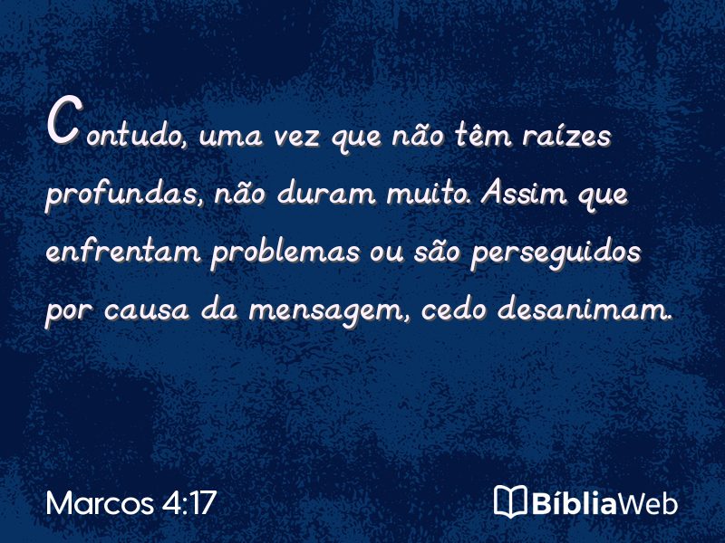 Marcos 4:17 em imagem para compartilhar
