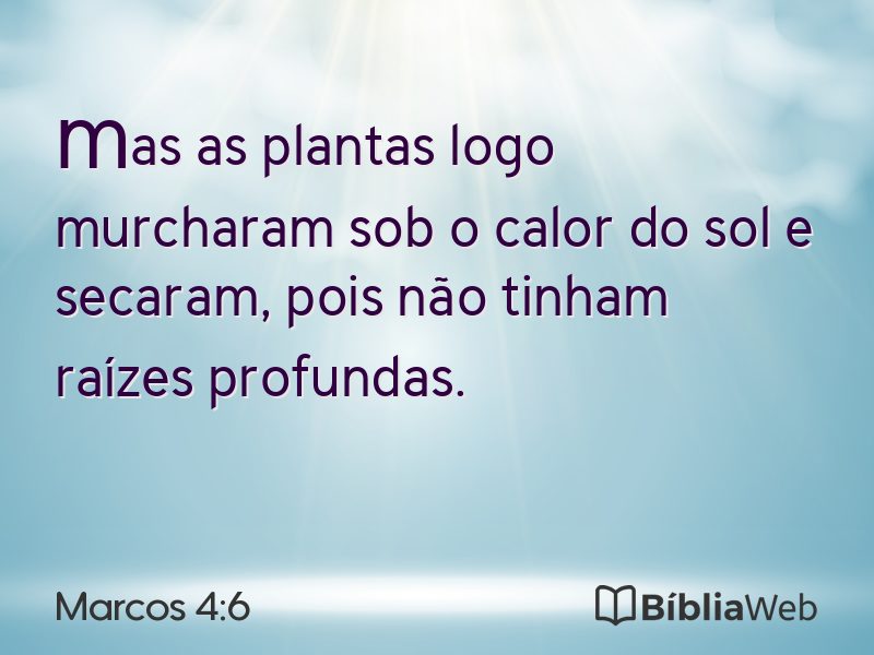 Marcos 4:6 em imagem para compartilhar