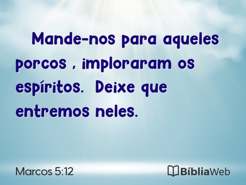 Marcos 5:12 em imagem para compartilhar