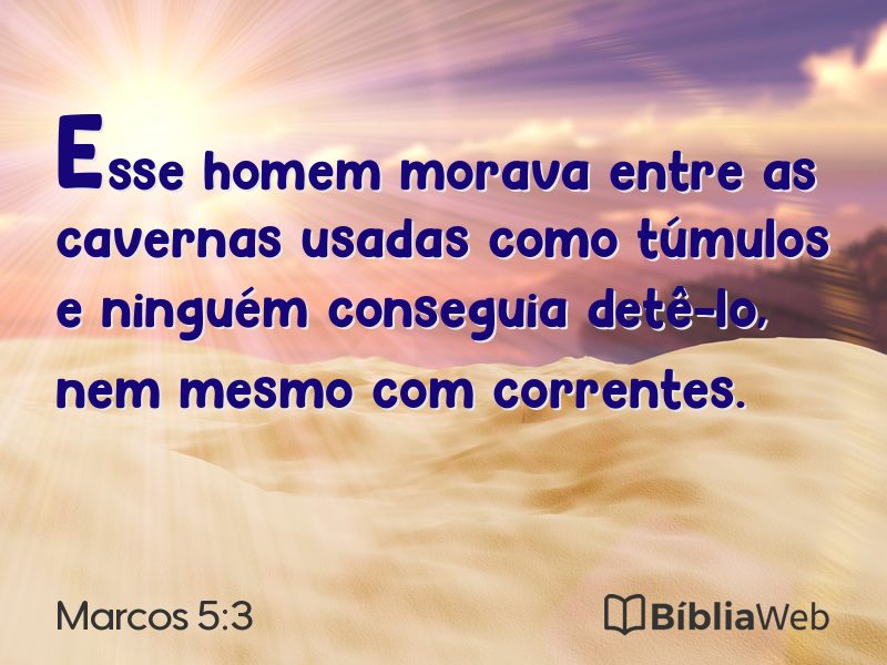 Marcos 5:3 em imagem para compartilhar