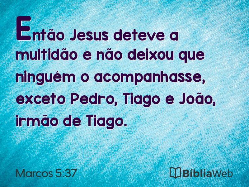 Marcos 5:37 em imagem para compartilhar