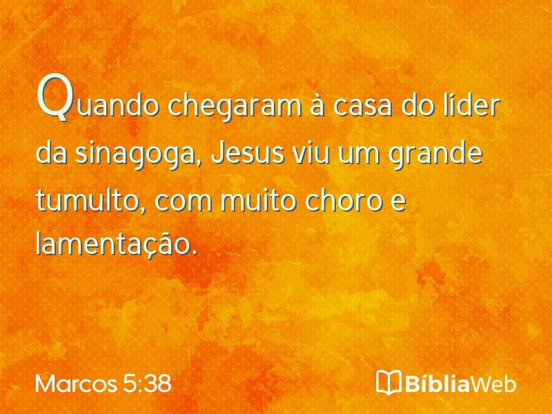 Marcos 5:38 em imagem para compartilhar