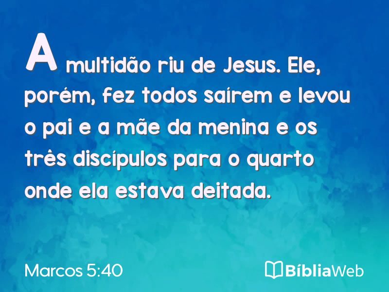 Marcos 5:40 em imagem para compartilhar