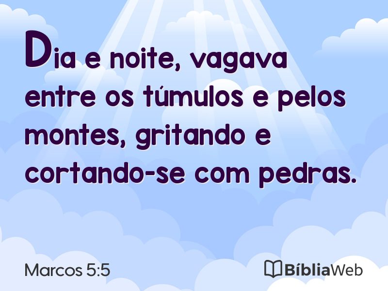 Marcos 5:5 em imagem para compartilhar
