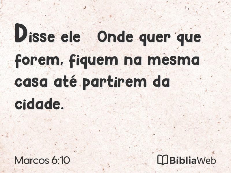 Marcos 6:10 em imagem para compartilhar