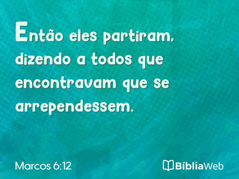 Marcos 6:12 em imagem para compartilhar