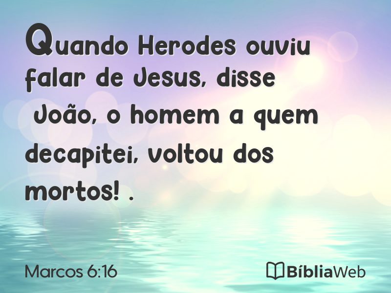 Marcos 6:16 em imagem para compartilhar