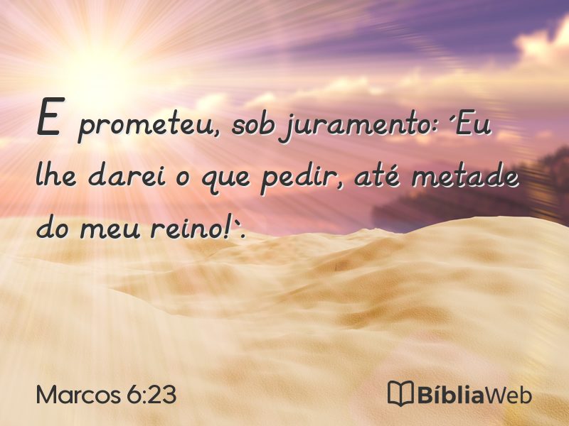 Marcos 6:23 em imagem para compartilhar