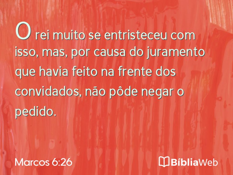 Marcos 6:26 em imagem para compartilhar