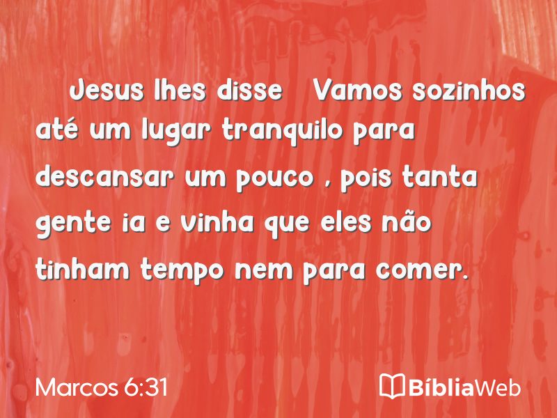 Marcos 6:31 em imagem para compartilhar