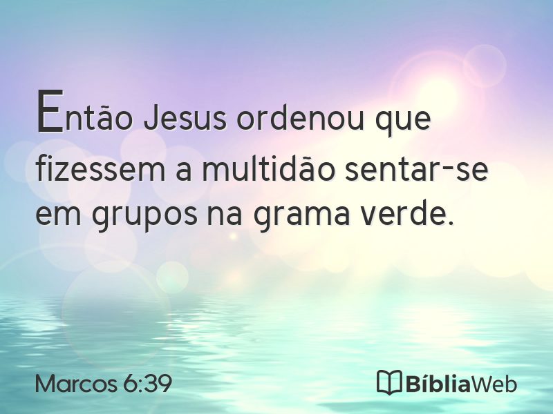 Marcos 6:39 em imagem para compartilhar