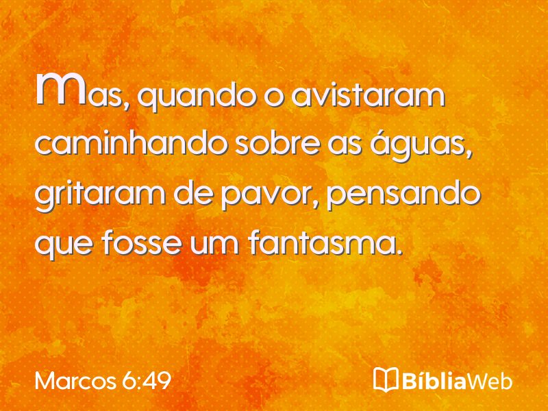 Marcos 6:49 em imagem para compartilhar