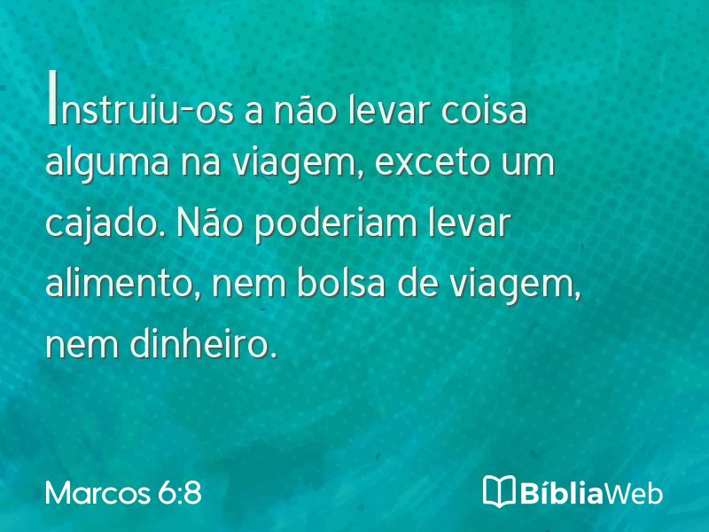 Marcos 6:8 em imagem para compartilhar