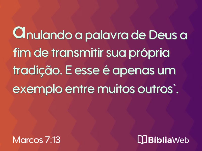 Marcos 7:13 em imagem para compartilhar