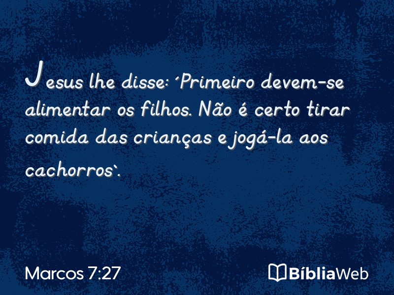 Marcos 7:27 em imagem para compartilhar