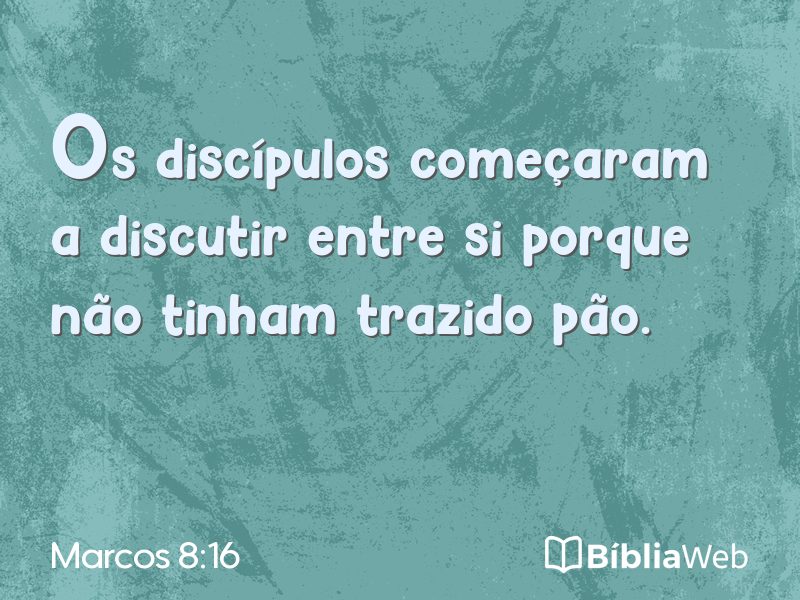 Marcos 8:16 em imagem para compartilhar