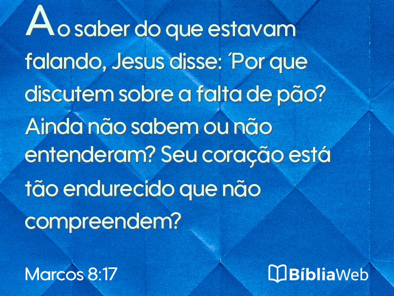 Marcos 8:17 em imagem para compartilhar